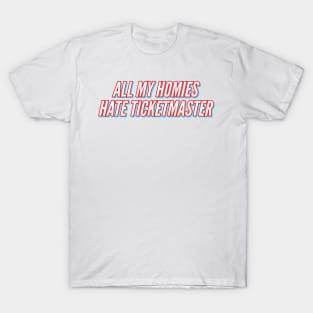 Zach Bryan - All My Homies Hate Ticketmaster T-Shirt
